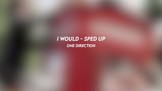 i would - one direction (sped up)