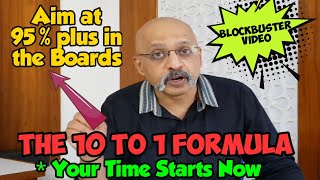 DON'T MISS : The 10 to 1 Formula to get above 95 % in Class X Board Exams | Follow these tips NOW