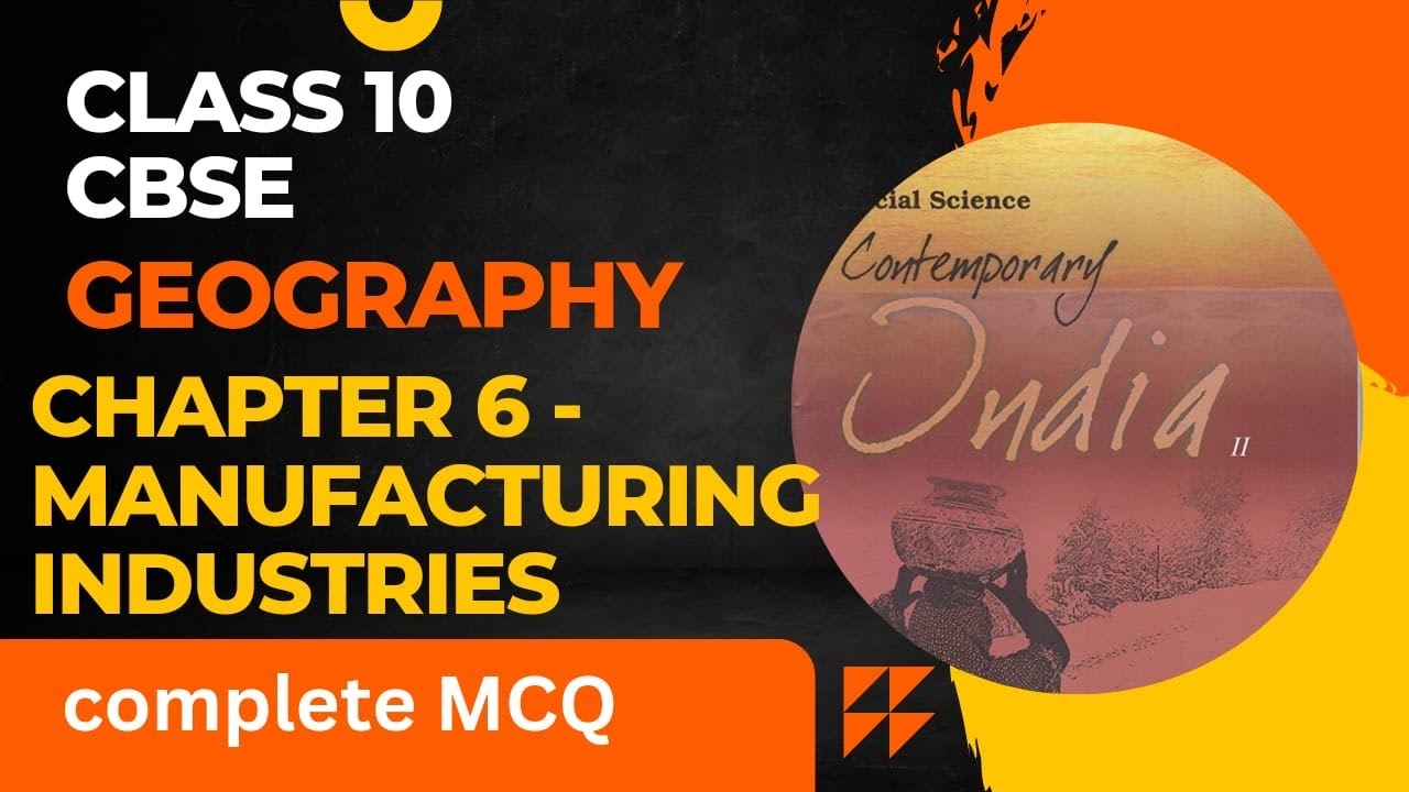 Manufacturing Industries Class 10 Mcq’s || Manufacturing Industries ...