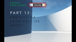 Part 12 - Protect or Lock Cell or Sheet in Excel