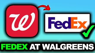 How Does Fedex Drop Off At Walgreens Work 2025 - Full Guide