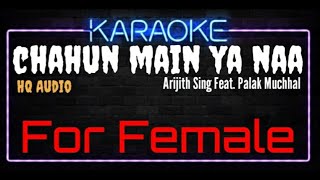 Karaoke Chahun Main Ya Naa For Female HQ Audio - Arijit Singh feat  Palak Muchhal Film Aashiqui 2