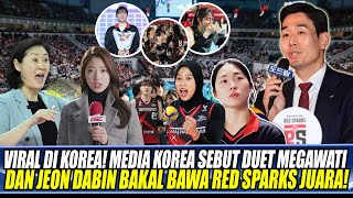 BUAT GEMPAR LIGA VOLI KOREA! MEDIA KOREA SEBUT DUET MEGAWATI \u0026 JEON DABIN BAKAL BAWA RED SPARK JUARA