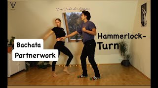 Bachata Partnerwork : Hammerlock Turn