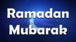 Ramadan Mubarak   Quotes, Wishes, Sms, Greetings, Images, Whatsapp Video Message