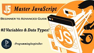 Master JavaScript: Variables & Data Types Simplified!
