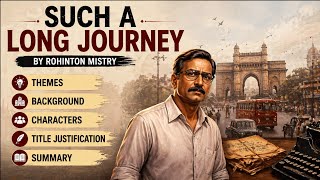 Such A Long Journey By Rohinton Mistry | Summary in Hindi