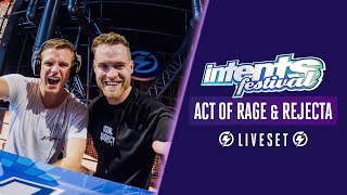 Act of Rage \u0026 Rejecta: Liveset at Intents Festival 2022