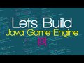 [3] - Lets Build - Java Game Engine - Sprite Sheets
