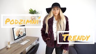 Podzimní trendy 2018 // Co si nakoupit na podzim? Podzimní outfity