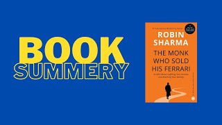 The Monk Who Sold His Ferrari by Robin Sharma book summery