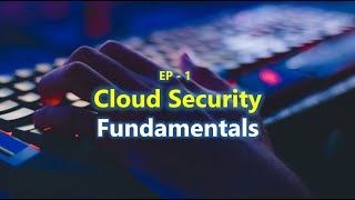 Cloud Security Full Course | EP:01 | Cloud Security in Hindi | Security Fundamentals | PentestHint