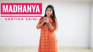 Madhanya | Wedding Dance for Brides| Disha Parmar | Rahul Vaidya | Asees Kaur | Vartika Saini Choreo