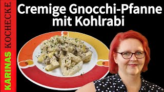 Histaminarm & schnell: Cremige Gnocchi-Pfanne mit Hackfleisch & Kohlrabi