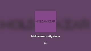 Moldanazar - Alystama