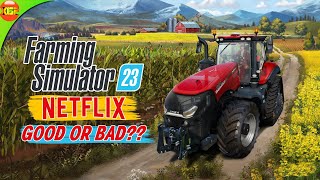 Farming Simulator 23 Netflix Version! Review