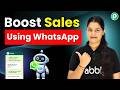 Scale Your Sales with a WhatsApp Automation Bot 📈