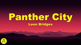 Leon Bridges - Panther City (Lyrics)