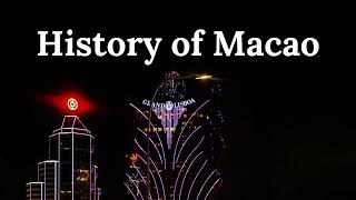 HISTORY OF MACAO in 1 minute