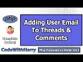 Adding User Email with Comments and Posts | PHP Tutorial #63