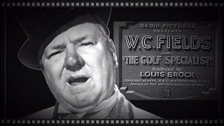 W.C. Fields - The Golf Specialist 1930 HD