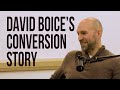 David Boice's Conversion Story to The Church of Jesus Christ of Latter-day Saints