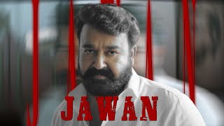 Jawan Prevue | Lucifer Version | Mohanlal | Prithviraj Sukumaran | Mannadiar Pro and Remix