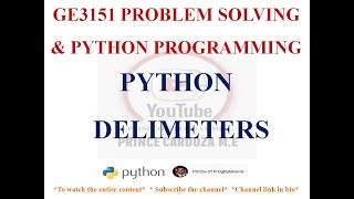 PYTHON DELIMETERS | GE3151 PROBLEM SOLVING AND PYTHON PROGRAMMING NOTES