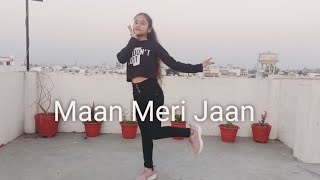 Maan Meri Jaan | King | Dance cover by Ritika Rana