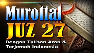 Murottal Merdu Juz 27 Syeikh Abdul Fattah Barakat dengan Terjemah Indonesia