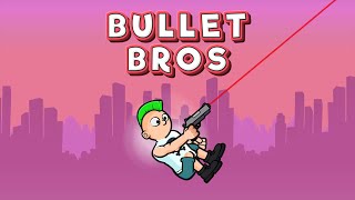 Bullet Bros