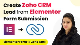 How to Create Zoho CRM Lead from Elementor Form Submission | Elementor Form Zoho CRM Integration