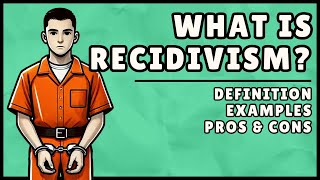 What is Recidivism? (Explained in 2 Minutes)
