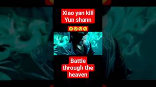 Xiao yan kill yun shan in btth anim #shorts #tranding #viral
