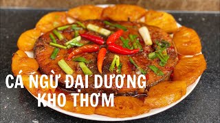 Cá ngừ đại dương kho thơm ll Món ngon cho bữa cơm gia đình l Ẩm Thực Thuỳ Dương