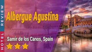 Albergue Agustina hotel review | Hotels in Samir de los Canos | Spain Hotels