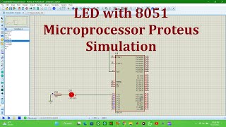 LED Blinking 8051 Microprocessor | Proteus Simulation