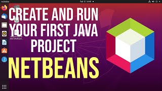 How to create, build and run a Java Hello World Program with NetBeans on Ubuntu Linux