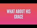 What About His Grace | Guitar Chords and Lyrics | Cover