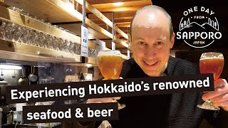 Experiencing Hokkaido’s renowned seafood \u0026 beer | One Day from Sapporo, Japan