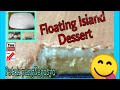 YUMMY FLOATING ISLAND DESSERT/PATOK SA LAHAT NG HANDAAN/RAKETERANG OFW/Marilyn's Journey