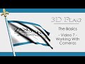 3D Flag - The Basics - Video 7 - Working With Cameras