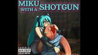 Miku with a Shotgun - VA Fortnite (feat. Hatsune Miku)