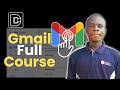 Gmail Masterclass for Beginners 2026 | How to use Gmail Full course Tutorial