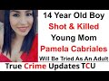 14 Year Old Boy Shot & Killed Young Mom Pamela Cabriales Will Be Tried As An Adult #truecrime