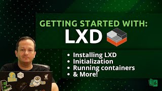 Getting started with LXD Containerization (Full Guide!)