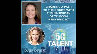 Charting a Path to the C-Suite with Eugina Jordan of Telecom Infra Project