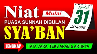 NIAT PUASA SYABAN - Puasa Syaban 2025 jatuh pada tanggal - Berapa hari puasa syaban - Kalender 2025