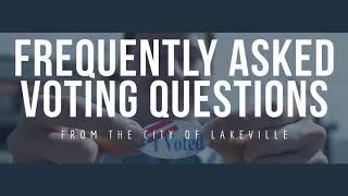 Frequently Asked Voting Questions From The City of Lakeville