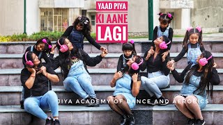 Yaad Piya ki Aane Lagi | Neha Kakkar |Divy Khosla Kumar | Neha K,Tanishk | Jiyaacademy | kidsdance